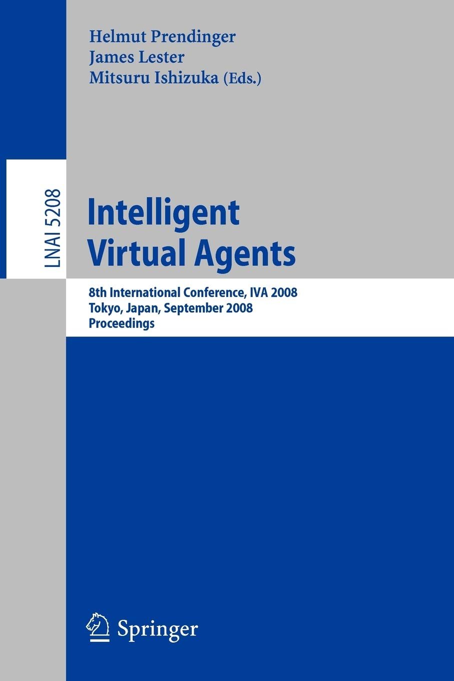 Intelligent Virtual Agents