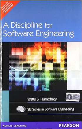 A DISCIPLINE FOR SOFTWARE ENGINEERING