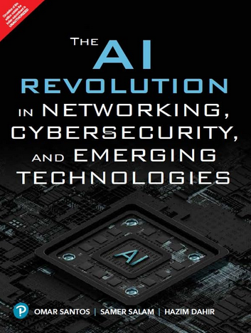 The AI Revolution in Networking, Cybersecurity, and Emerging Technologies
