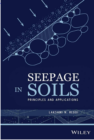 Seepage In Soils: Principles And Applications