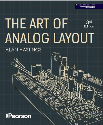 Pearson The Art of Analog Layout 3rd Edition | Analog Integrated Circuit Layout Design, Semiconductor Fabrication, CMOS & BiCMOS Processes, MOS & … Physics | Electronics & VLSI Engineering Book