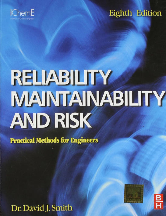 Reliability, Maintainability and Risk