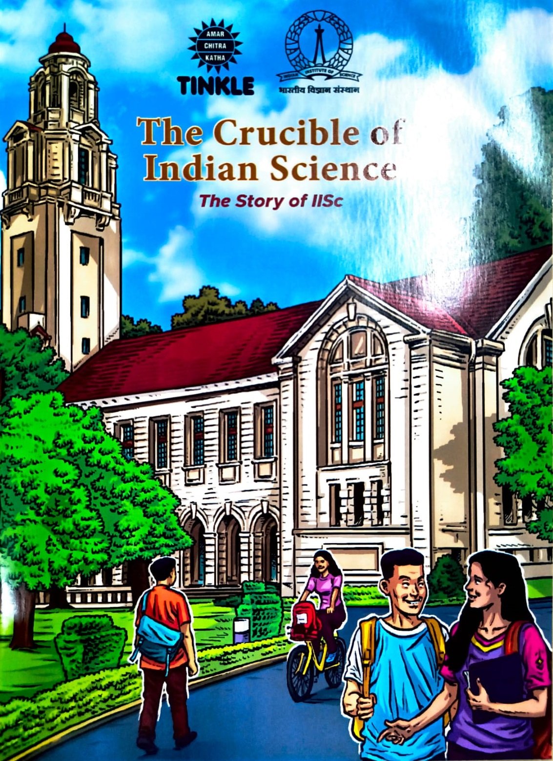 The Crucible of indian Science The Story of IISc