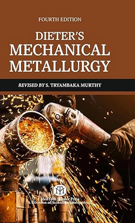 Dieter’s Mechanical Metallurgy-4/e/