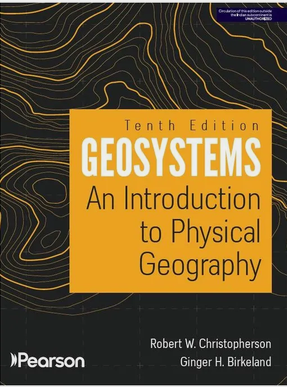 Geosystems: An Introduction to Physical Geography,10E (Paperback, Robert W. Christopherson, Ginger H. Birkeland)